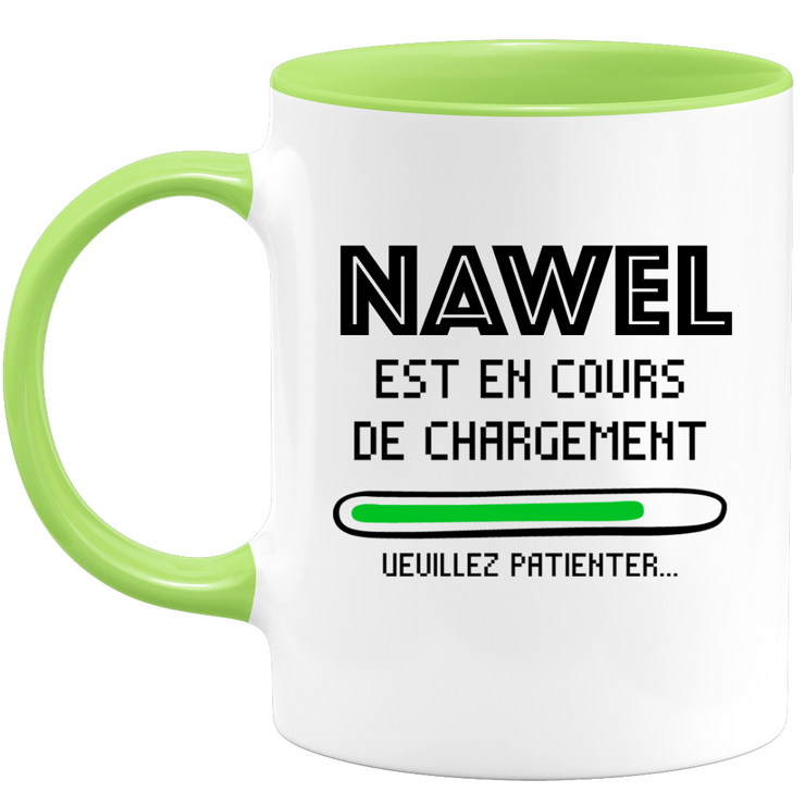 quotedazur - Mug Nawel Est En Cours De Chargement Veuillez Patienter - Cadeau Nawel Prénom Femme Personnalisé - Cadeau Annniversaire Noël Adolescent Collègue