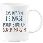 Mug pas besoin de barbe pour être un super Marvin