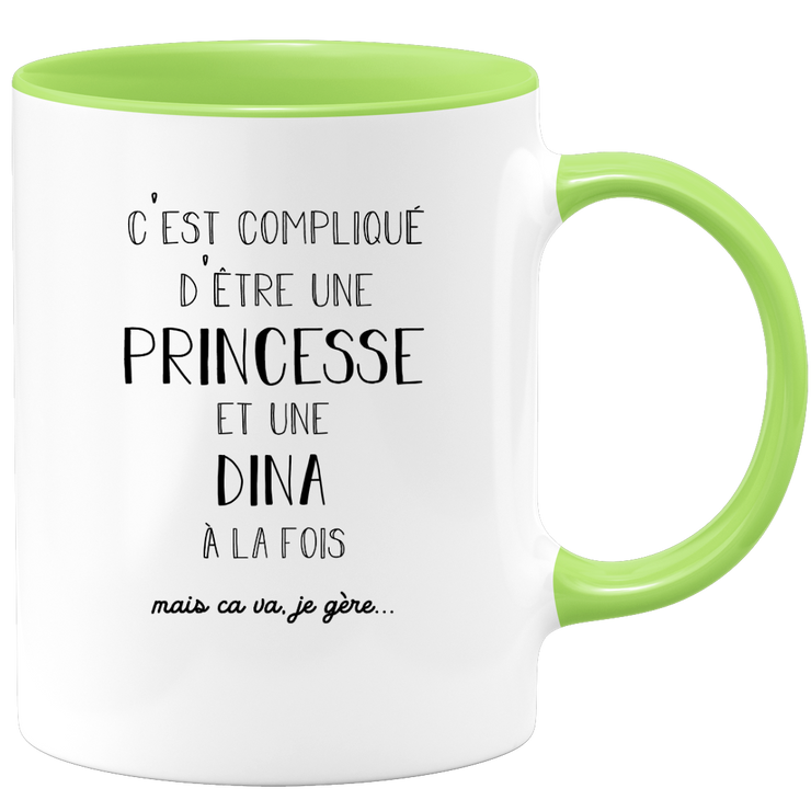 Dina gift mug - complicated to be a princess and a dina - Personalized first name gift Birthday woman Christmas departure colleague