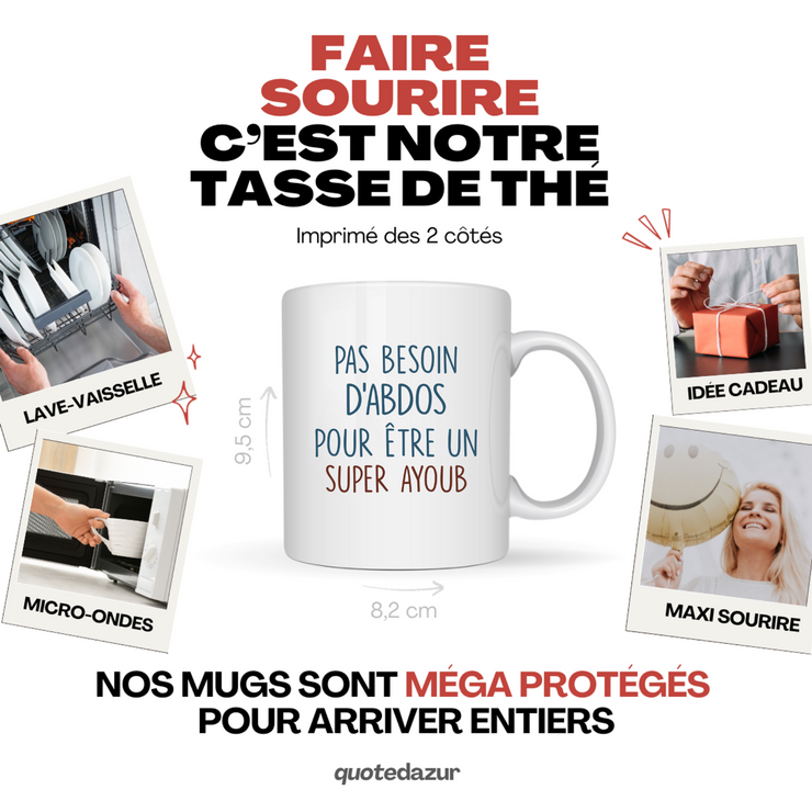 Mug pas besoin d'abdominaux pour être un super Ayoub