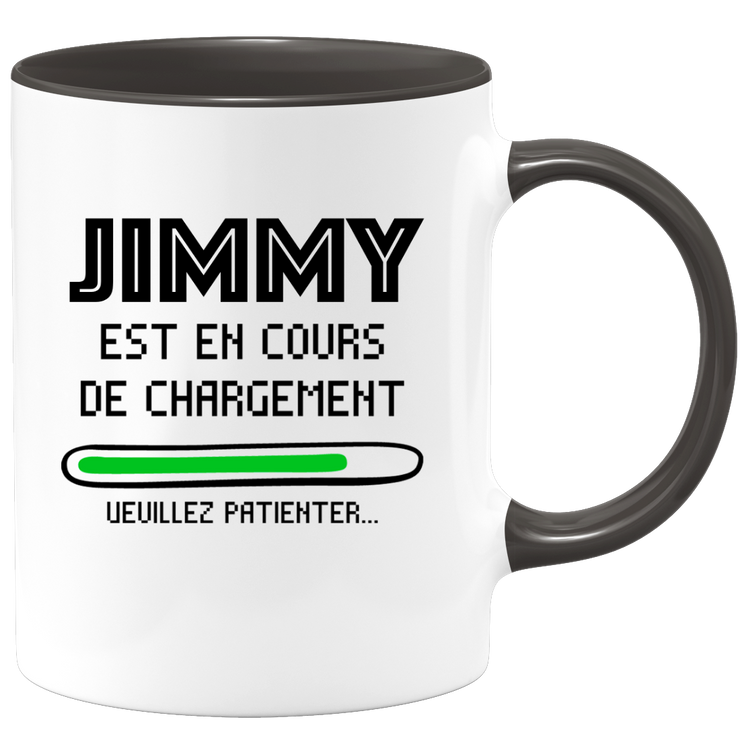 quotedazur - Mug Jimmy Est En Cours De Chargement Veuillez Patienter - Cadeau Jimmy Prénom Homme Personnalisé - Cadeau Annniversaire Noël Adolescent Collègue