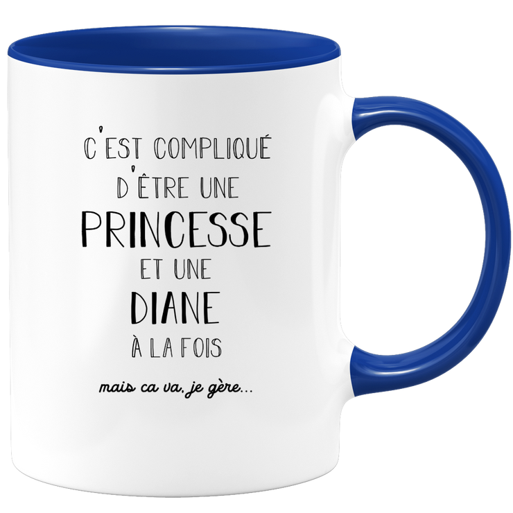 quotedazur - Mug Prénom Diane Compliqué D'Être Une Princesse Et Une Diane Mais Ca Va Je Gère - Cadeau Humour Prénom - Idée Cadeau  Saint Valentin - Tasse Prénom Diane - Idéal Pour Noël