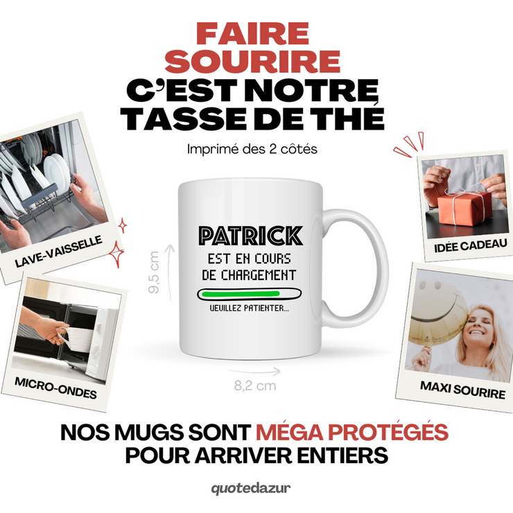 quotedazur - Mug Patrick Est En Cours De Chargement Veuillez Patienter - Cadeau Patrick Prénom Homme Personnalisé - Cadeau Annniversaire Noël Adolescent Collègue