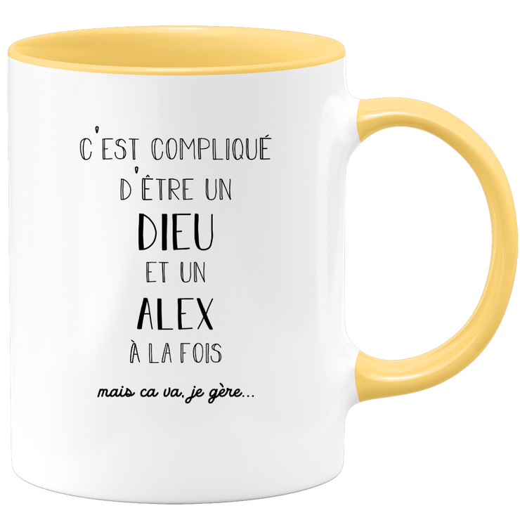 quotedazur - Mug Compliqué D'Être Un Dieu Et Un Alex Mais Ça Va Je Gère - Cadeau Humour Prénom - Idée Cadeau Famille Saint Valentin - Tasse Prénom Alex