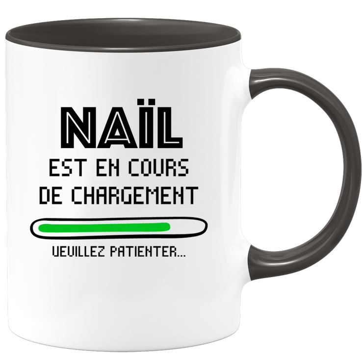 quotedazur - Mug Naïl Est En Cours De Chargement Veuillez Patienter - Cadeau Naïl Prénom Homme Personnalisé - Cadeau Annniversaire Noël Adolescent Collègue