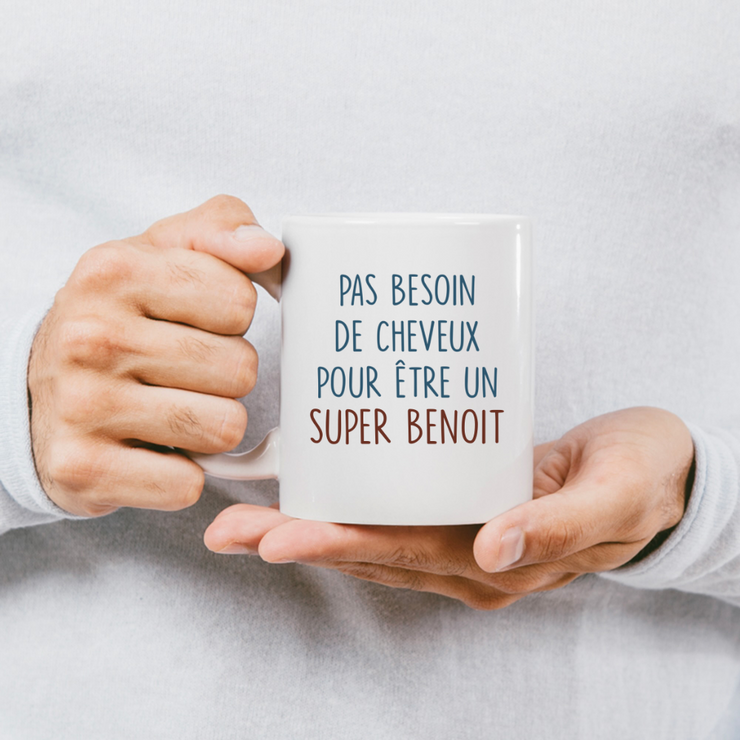 Mug pas besoin de cheveux pour être un super Benoit