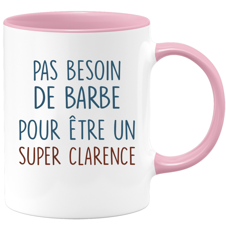 Mug pas besoin de barbe pour être un super Clarence