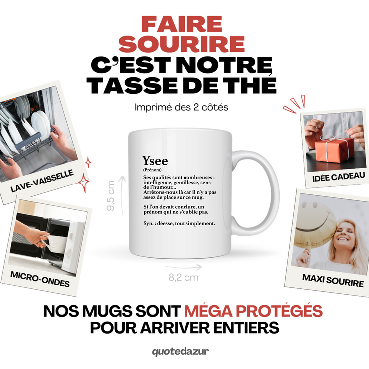 quotedazur - Mug Définition Prénom Ysee Déesse Tout Simplement - Cadeau Humour Prénom - Idée Cadeau Famille Saint Valentin - Tasse Prénom Ysee - Idéal Pour Noël Au Bureau