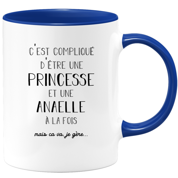 quotedazur - Mug Prénom Anaelle Compliqué D'Être Une Princesse Et Une Anaelle Mais Ca Va Je Gère - Cadeau Humour Prénom - Idée Cadeau  Saint Valentin - Tasse Prénom Anaelle - Idéal Pour Noël