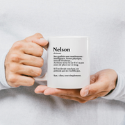 Nelson Gift Mug - definition Nelson - Personalized first name gift Birthday Man Christmas departure colleague - Ceramic - White