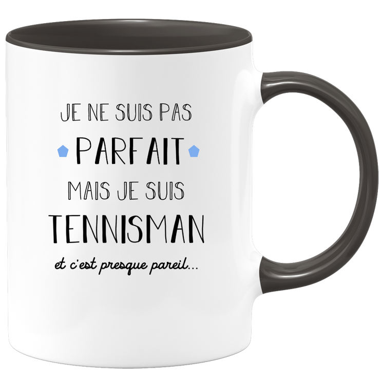 Tennis player gift mug - I'm not perfect but I'm a tennis player - Valentine's Day Anniversary Gift Man Love Couple