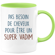 Mug pas besoin de cheveux pour être un super Vadim