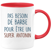 Mug pas besoin de barbe pour être un super Antonin