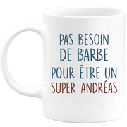 Mug pas besoin de barbe pour être un super Andréas