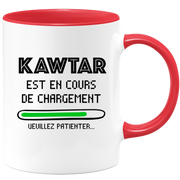 quotedazur - Mug Kawtar Est En Cours De Chargement Veuillez Patienter - Cadeau Kawtar Prénom Femme Personnalisé - Cadeau Annniversaire Noël Adolescent Collègue