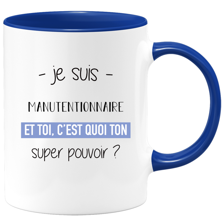 quotedazur - Mug Je Suis Manutentionnaire Et Toi C'est Quoi Ton Super Pouvoir - Cadeau Humour Travail - Idée Cadeau Départ Collègue - Tasse Chef Manutentionnaire - Idéal Pour Noël Au Bureau