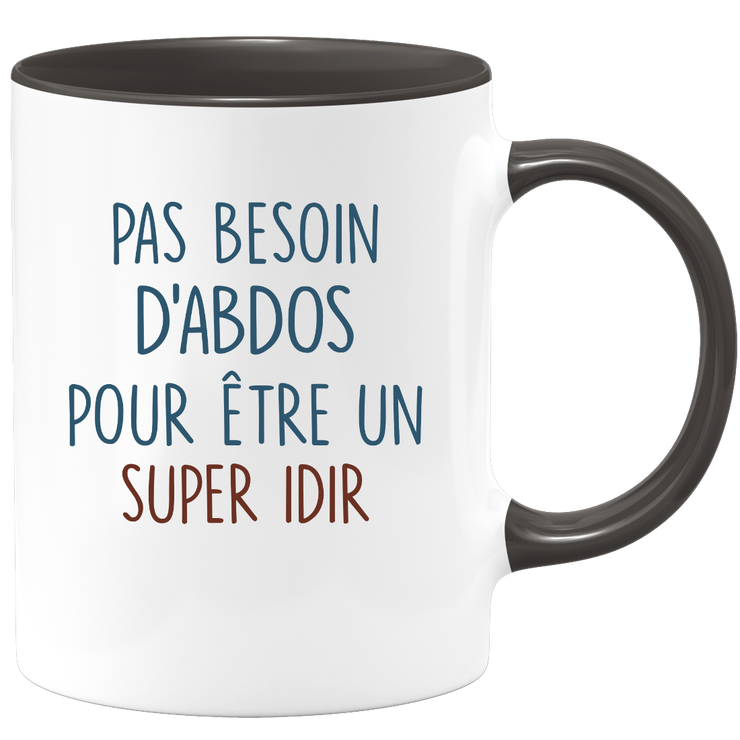 Mug pas besoin d'abdominaux pour être un super Idir