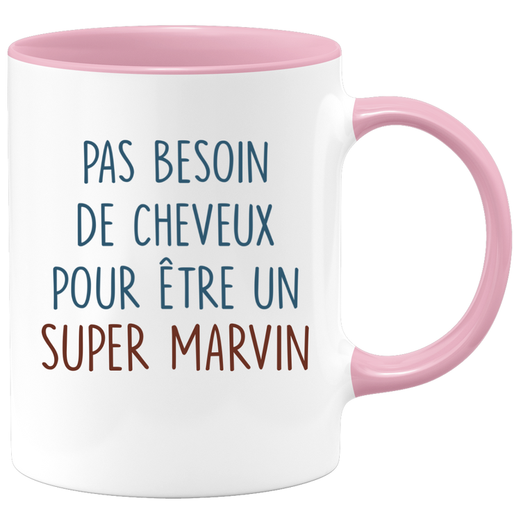 Mug pas besoin de cheveux pour être un super Marvin