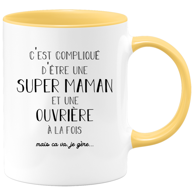 quotedazur - Mug Super Maman Et Ouvriere A La Fois Mais Je Gère - Tasse Cadeau Maman Fête Des Mères Anniversaire - Cadeau Pour Jeune Ou Future Maman Suite À Une Naissance