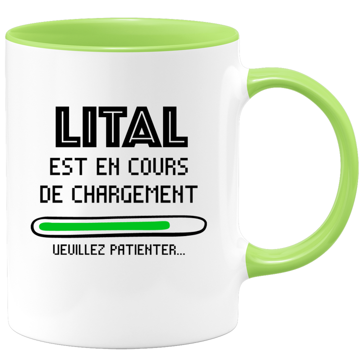 quotedazur - Mug Lital Est En Cours De Chargement Veuillez Patienter - Cadeau Lital Prénom Femme Personnalisé - Cadeau Annniversaire Noël Adolescent Collègue