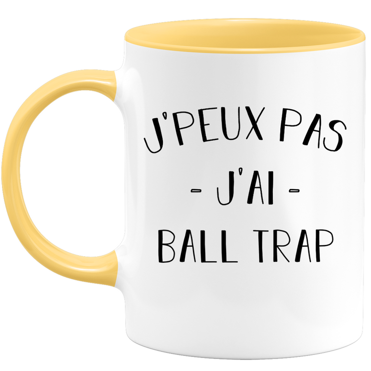 quotedazur - Mug Je Peux Pas J'ai Ball trap - Cadeau Humour Sport - Idée Cadeau Original - Tasse Ball trap - Idéal Pour Anniversaire Ou Noël