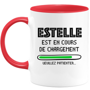 Mug Estelle Is Loading Please Wait - Personalized Estelle First Name Woman Gift