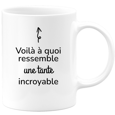 quotedazur - Mug Voilà À Quoi Ressemble Une Tante Incroyable - Cadeau Pour Tante - Cadeau Personnalisé Pour Femme - Cadeau Original Anniversaire Ou Noël