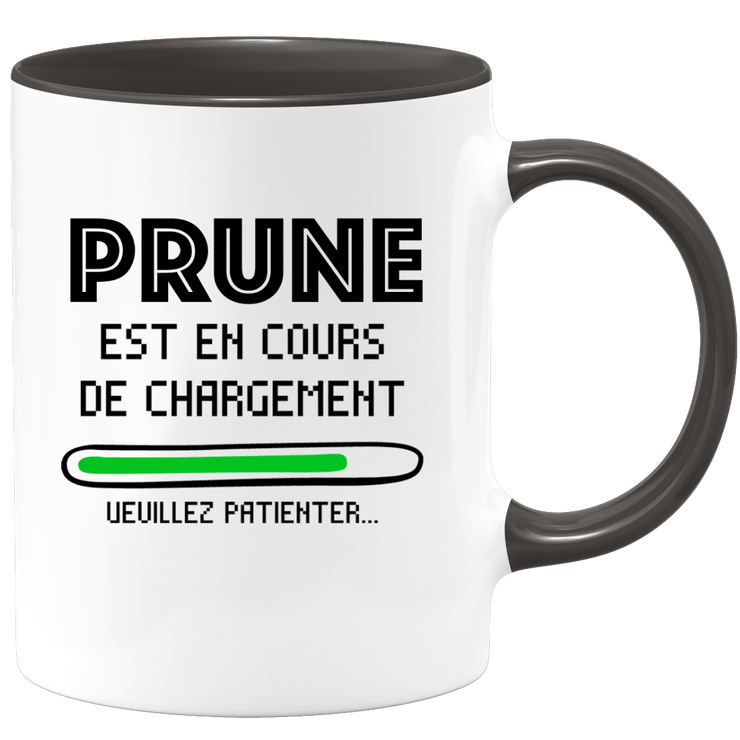 quotedazur - Mug Prune Est En Cours De Chargement Veuillez Patienter - Cadeau Prune Prénom Femme Personnalisé - Cadeau Annniversaire Noël Adolescent Collègue