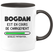 quotedazur - Mug Bogdan Est En Cours De Chargement Veuillez Patienter - Cadeau Bogdan Prénom Homme Personnalisé - Cadeau Annniversaire Noël Adolescent Collègue