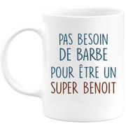 Mug pas besoin de barbe pour être un super Benoit