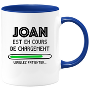 quotedazur - Mug Joan Est En Cours De Chargement Veuillez Patienter - Cadeau Joan Prénom Homme Personnalisé - Cadeau Annniversaire Noël Adolescent Collègue