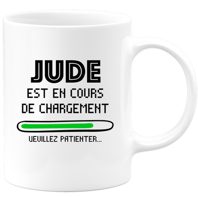 quotedazur - Mug Jude Est En Cours De Chargement Veuillez Patienter - Cadeau Jude Prénom Homme Personnalisé - Cadeau Annniversaire Noël Adolescent Collègue