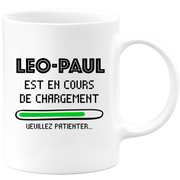 quotedazur - Mug Leo-Paul Est En Cours De Chargement Veuillez Patienter - Cadeau Leo-Paul Prénom Homme Personnalisé - Cadeau Annniversaire Noël Adolescent Collègue