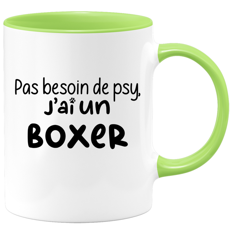 quotedazur - Mug No Need For Psy I Have A Boxer - Dog Humor Gift - Original Mug Animals Christmas Birthday Gift