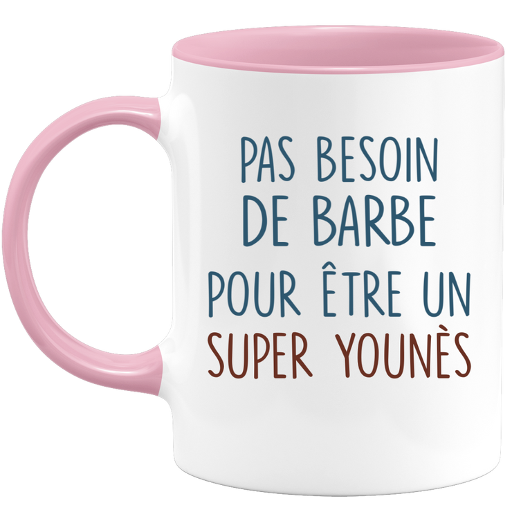 Mug pas besoin de barbe pour être un super Younès