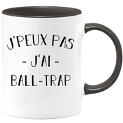 quotedazur - Mug Je Peux Pas J'ai Ball trap - Cadeau Humour Sport - Idée Cadeau Original - Tasse Ball trap - Idéal Pour Anniversaire Ou Noël