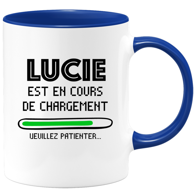 quotedazur - Mug Lucie Est En Cours De Chargement Veuillez Patienter - Cadeau Lucie Prénom Femme Personnalisé - Cadeau Annniversaire Noël Adolescent Collègue