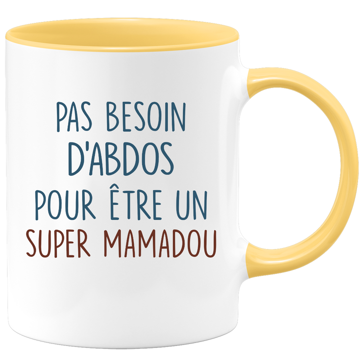 Mug pas besoin d'abdominaux pour être un super Mamadou