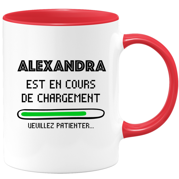 quotedazur - Mug Alexandra Est En Cours De Chargement Veuillez Patienter - Cadeau Alexandra Prénom Femme Personnalisé - Cadeau Annniversaire Noël Adolescent Collègue