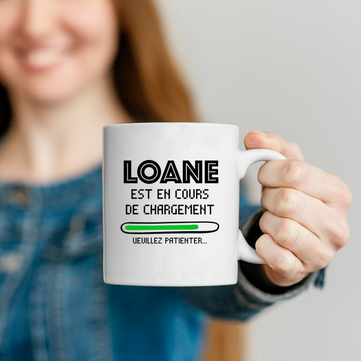 quotedazur - Mug Loane Est En Cours De Chargement Veuillez Patienter - Cadeau Loane Prénom Femme Personnalisé - Cadeau Annniversaire Noël Adolescent Collègue