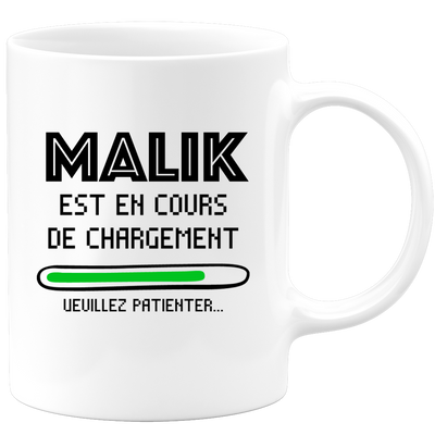 quotedazur - Mug Malik Est En Cours De Chargement Veuillez Patienter - Cadeau Malik Prénom Homme Personnalisé - Cadeau Annniversaire Noël Adolescent Collègue