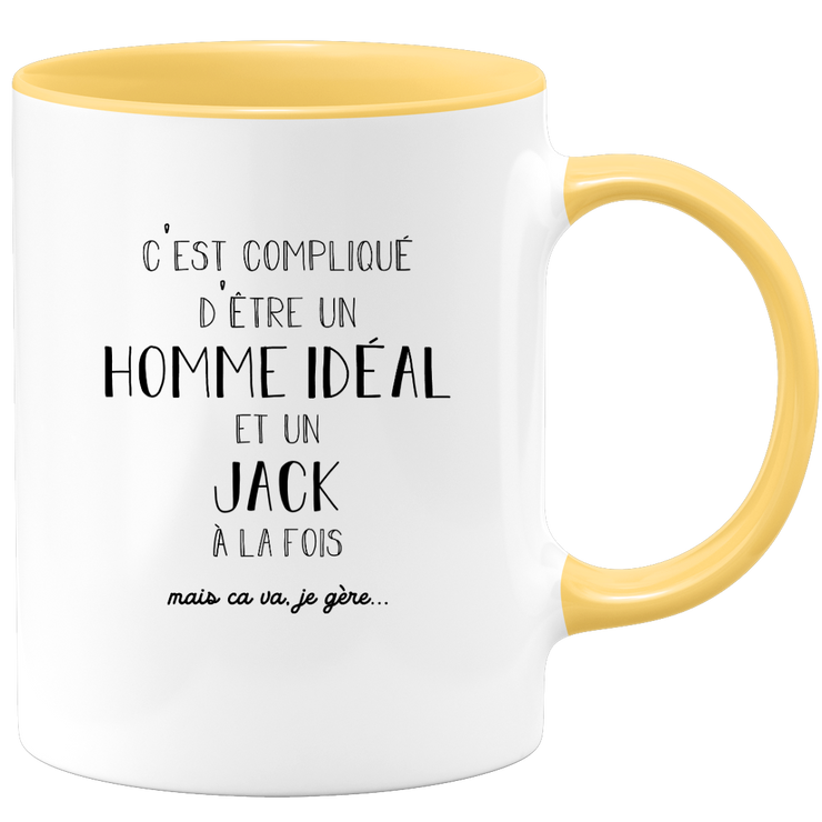 quotedazur - Mug Compliqué D'Être Un Homme Idéal Et Un Jack Mais Ça Va Je Gère - Cadeau Humour Prénom - Idée Cadeau Famille Saint Valentin - Tasse Prénom Jack