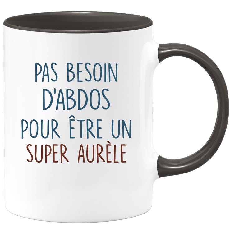 Mug pas besoin d'abdominaux pour être un super Aurèle