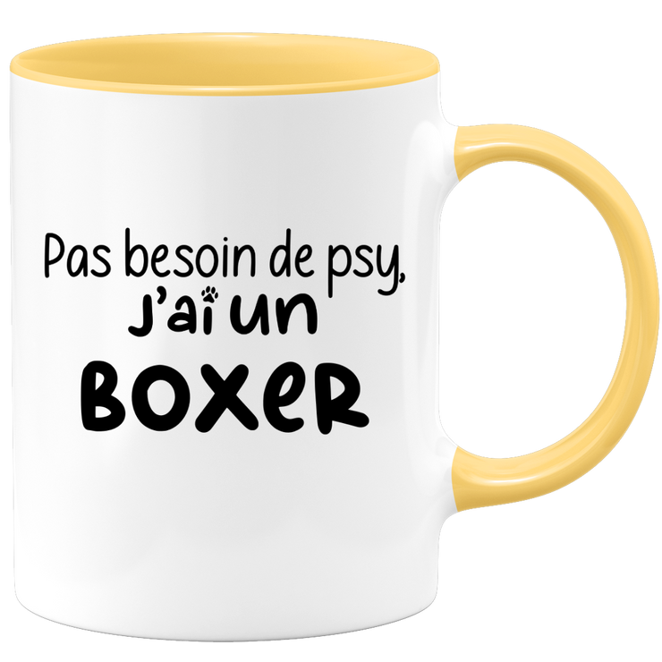 quotedazur - Mug No Need For Psy I Have A Boxer - Dog Humor Gift - Original Mug Animals Christmas Birthday Gift