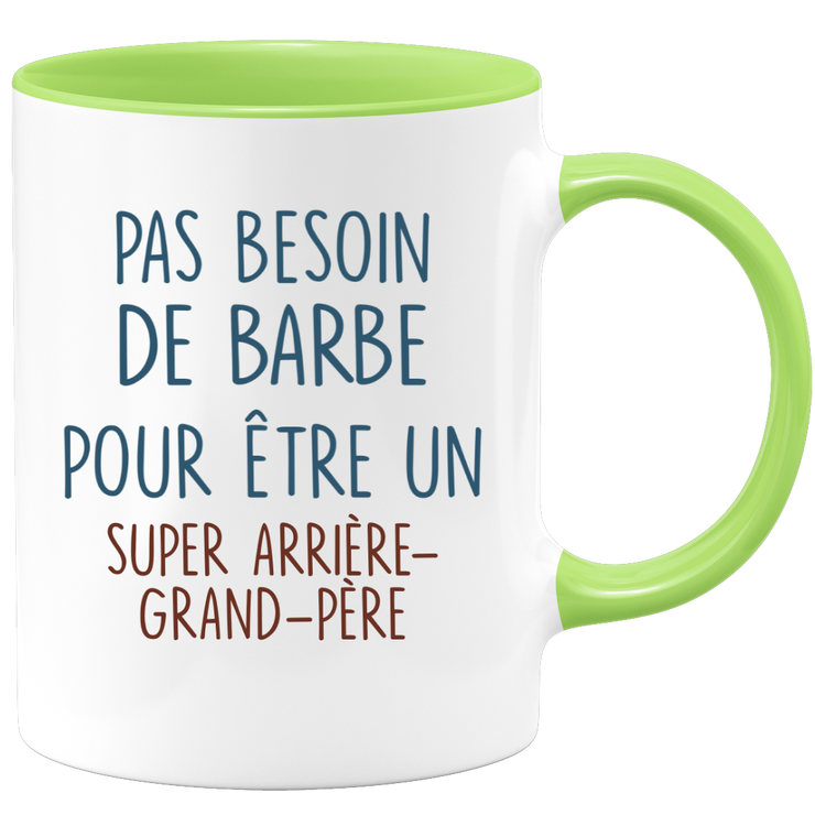 Mug pas besoin de barbe pour être un super Arrière-grand-père