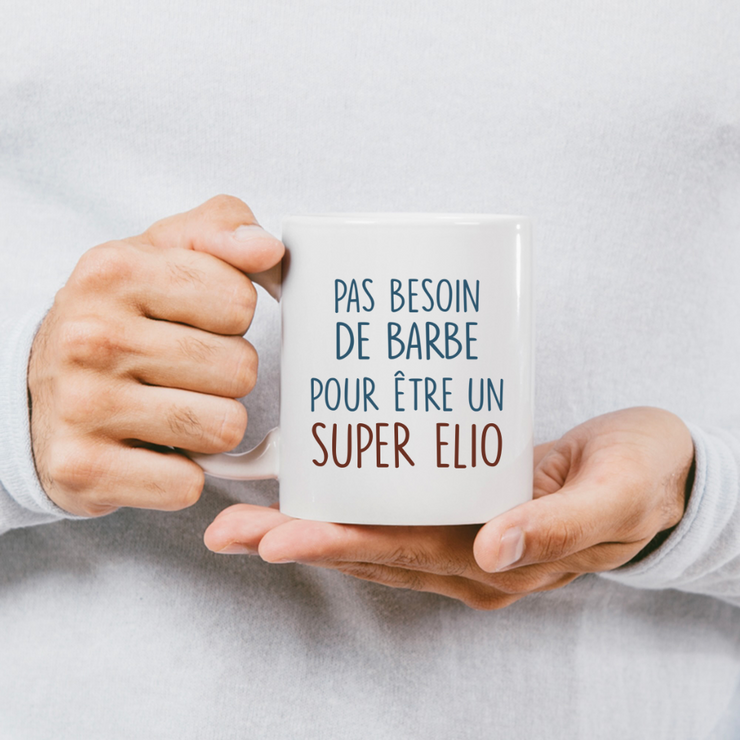 Mug pas besoin de barbe pour être un super Elio