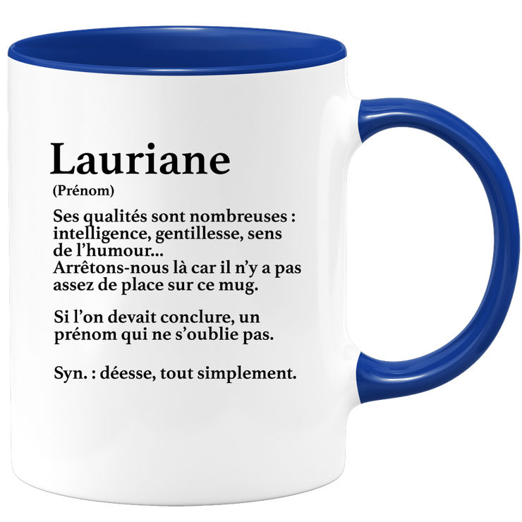 quotedazur - Mug Définition Prénom Lauriane Déesse Tout Simplement - Cadeau Humour Prénom - Idée Cadeau Famille Saint Valentin - Tasse Prénom Lauriane - Idéal Pour Noël Au Bureau