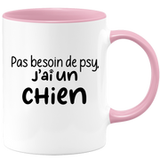 quotedazur - Mug Pas Besoin De Psy J'ai Un Chien - Cadeau Humour Chien - Tasse Originale Animaux Cadeau Noël Anniversaire