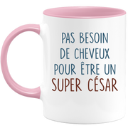 Mug pas besoin de cheveux pour être un super César