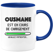 quotedazur - Mug Ousmane Est En Cours De Chargement Veuillez Patienter - Cadeau Ousmane Prénom Homme Personnalisé - Cadeau Annniversaire Noël Adolescent Collègue